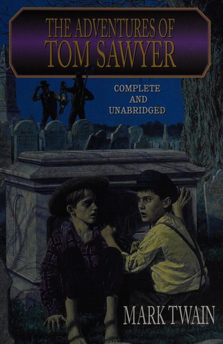The adventures of Tom Sawyer (2004, TOR/Tom Doherty Associates Book)