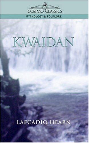 Kwaidan (Paperback, 2004, Cosimo Classics)