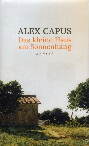 Das kleine Haus am Sonnenhang (Hardcover, German language, 2024, Hanser)