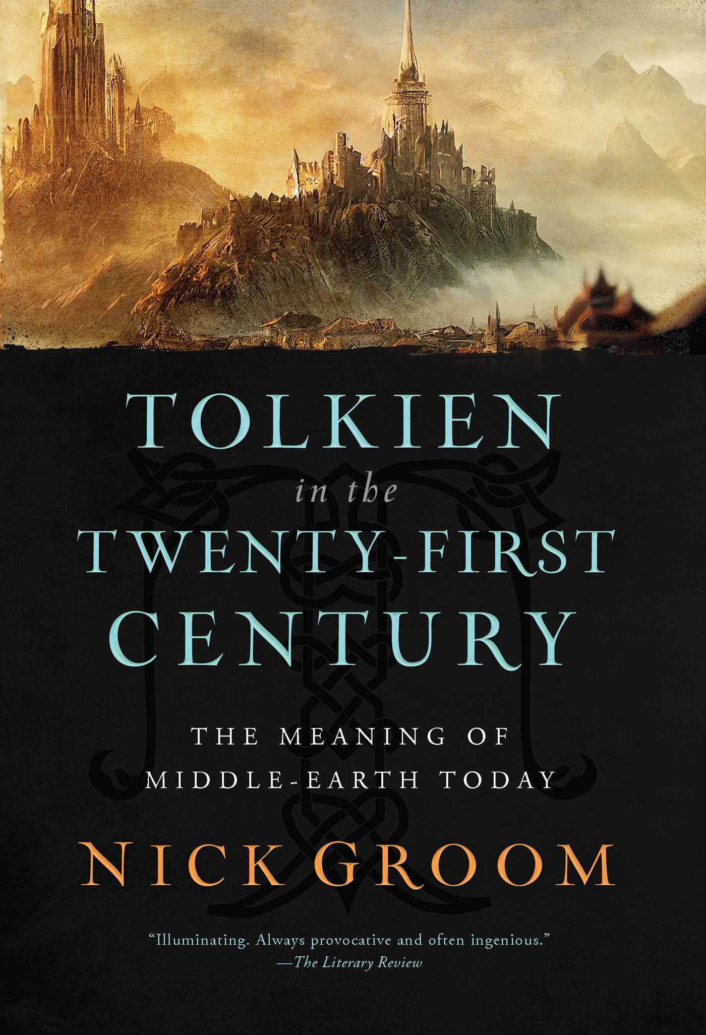Tolkien in the Twenty-First Century (2023, Pegasus Books)