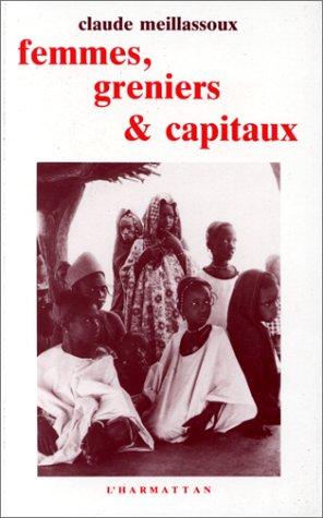 Femmes, greniers et capitaux (Paperback, 2000, L'Harmattan)