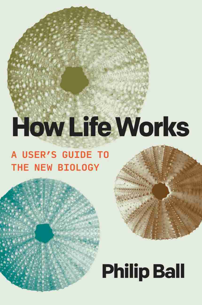 How Life Works (EBook, 2023, Pan Macmillan)