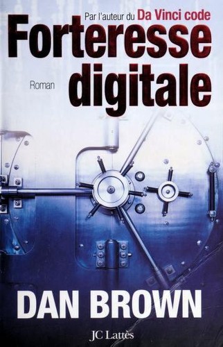 Forteresse Digitale (French language, 2007, JC Lattes)