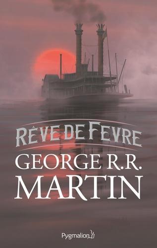 Rêve de Fevre (French language, 2019, Pygmalion)