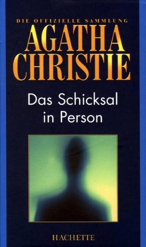 Das Schicksal in Person (German language, 2010, Hachette Colletions)