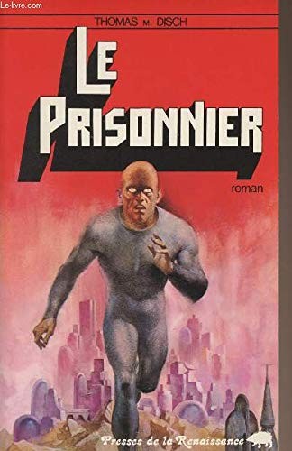 Le Prisonnier (Paperback, 1977, Presses de la Renaissance)