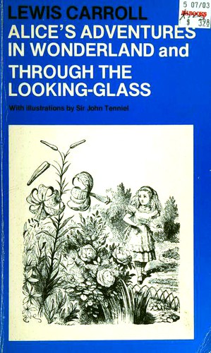 Alice's Adventures in Wonderland and Through the Looking Glass (Paperback, 1976, Oxford University Press)