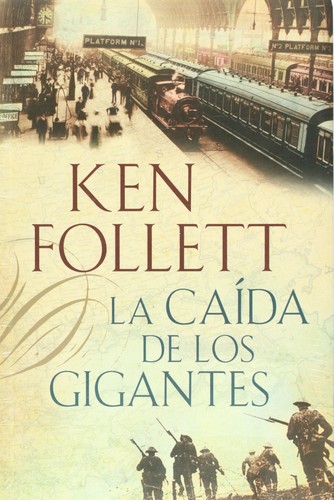 La caída de los gigantes - 1. ed. (2010, Plaza & Janés Editores Colombia)