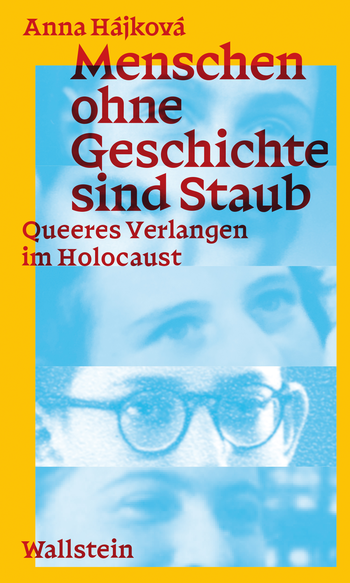 Menschen ohne Geschichte sind Staub (Hardcover, Wallstein)