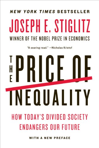 The price of inequality (2012, W.W. Norton & Co.)
