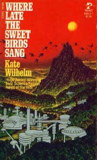 Where Late The Sweet Birds Sang (Paperback, 1980, Pocket)