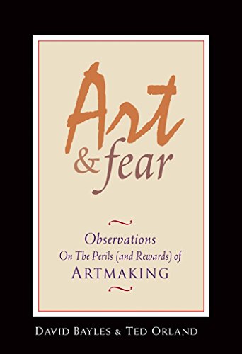 Art & Fear (Paperback, 1993, Image Continuum Press, Distributed by Consortium Book Sales & Distribution)