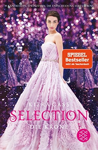 Selection 05 - Die Krone (Paperback, 2018, FISCHER KJB)
