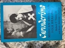 Curanderismo, Mexican American folk healing (1981, University of Georgia Press, Univ of Georgia Pr)