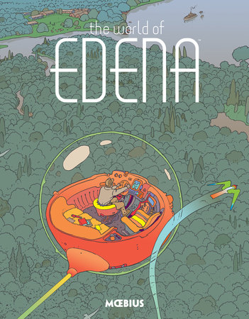 The world of Edena (Hardcover, 2016, Dark Horse Books)