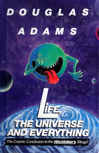 Life, the Universe and Everything (Hardcover, 1982, Harmony Books)