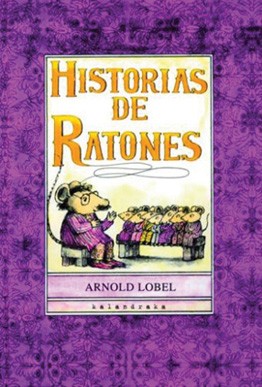 Historias de ratones (Spanish language, 2009, Kalandraka)