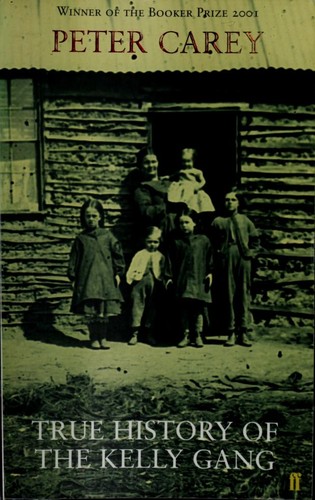 True History of the Kelly Gang (2004, Faber and Faber)