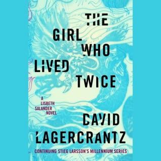 The Girl Who Lived Twice (AudiobookFormat, 2019, Penguin Random House Audio)