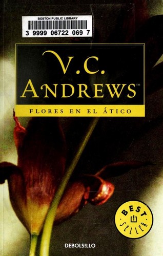 Flores en el ático (Paperback, Spanish language, 2010, DeBolsillo)