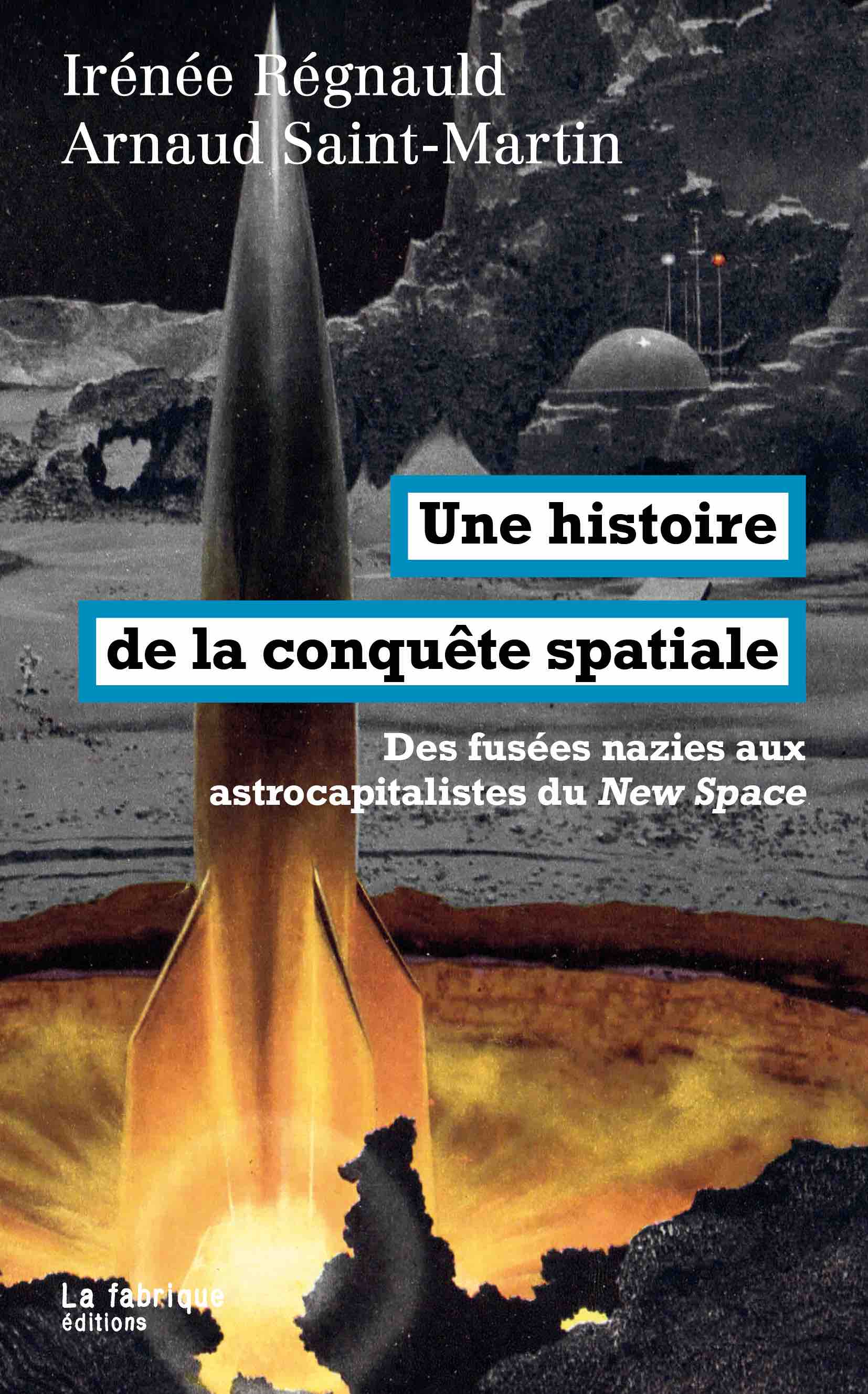 Une histoire de la conquête spatiale (2024, La Fabrique)