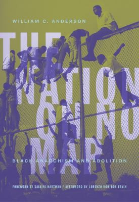 Nation on No Map (2021, AK Press)
