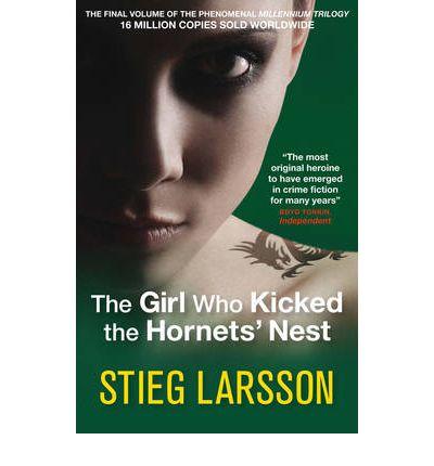 The Girl Who Kicked the Hornets' Nest (2010, Quercus Publishing Plc)