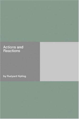 Actions and Reactions (Paperback, 2006, Hard Press)