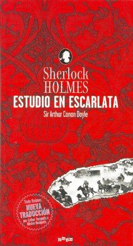 Estudio En Escarlata/study In Scarlet (Spanish language, 2004, Rquer Editoral)