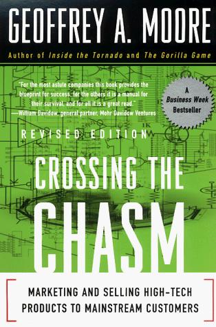 Crossing the Chasm (1999, HarperBusiness)