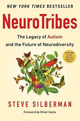 NeuroTribes: The Legacy of Autism and the Future of Neurodiversity (Hardcover, 2015, Avery, Penguin RandomHouse)