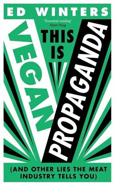 This Is Vegan Propaganda (EBook, 2022, Ebury Publishing)