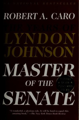 Master of the Senate (2002, Knopf)