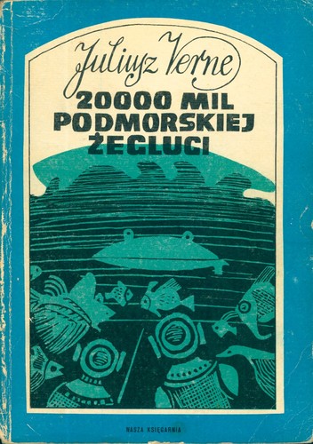 20000 mil podmorskiej żeglugi (Polish language, 1981, Nasza Księgarnia)