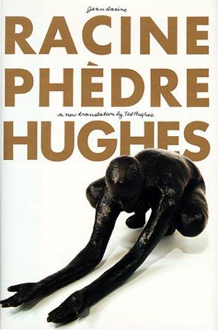 Phedre (1998, Farrar, Straus and Giroux)