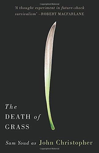 The Death of Grass (Paperback, 2016, The SYLE Press)