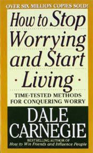 How to Stop Worrying and Start Living (2010)