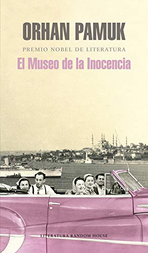 El museo de la inocencia (Hardcover, 2009, Literatura Random House, LITERATURA RANDOM HOUSE)