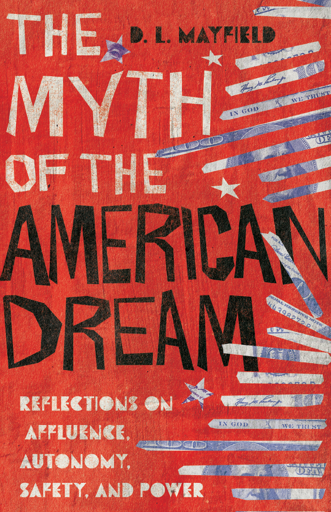The Myth of the American Dream (2020, IVP)