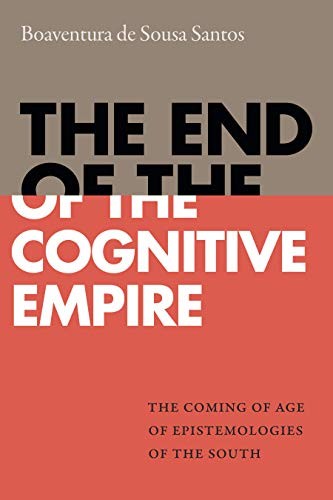 The End of the Cognitive Empire (Paperback, 2018, Duke University Press Books)