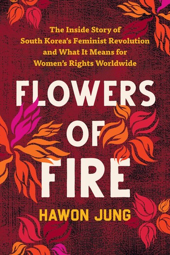 Flowers of Fire (2023, BenBella Books)