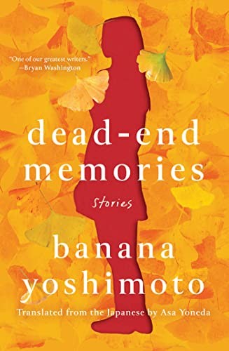 Dead-End Memories (Paperback, 2023, Counterpoint, Counterpoint Press)