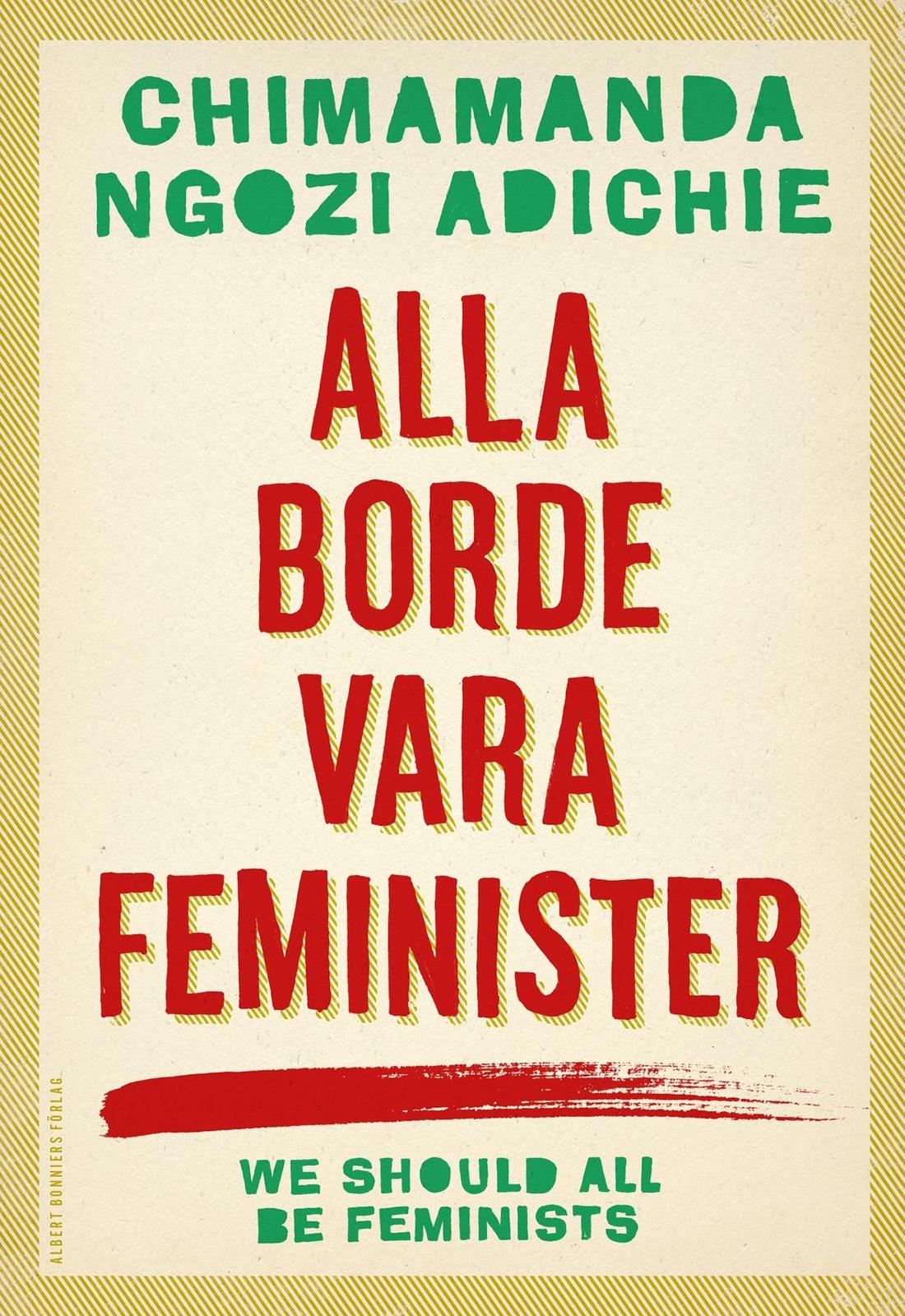 Alla borde vara feminister (Swedish language)