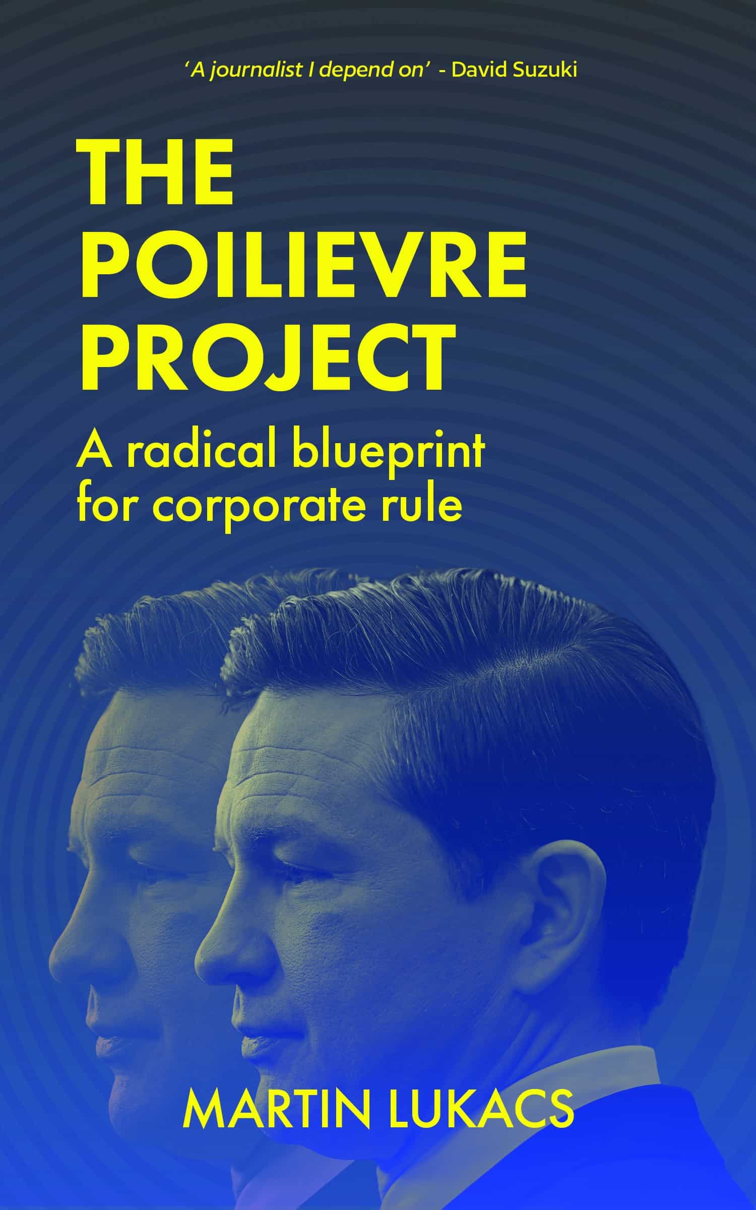 The Poilievre Project (EBook, 2025, Breach Books)