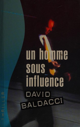 Un homme sous influence (French language, 2003, France loisirs)