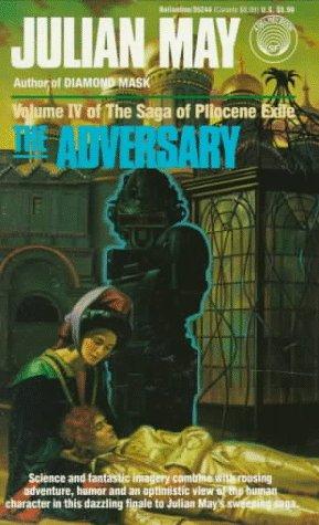 The Adversary (Saga of Pliocene Exile) (Paperback, 1987, Del Rey)