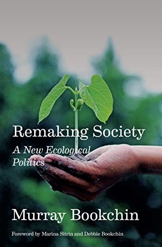 Remaking Society (2023, AK Press Distribution, AK Press)