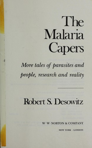 The malaria capers (1991, W.W. Norton)