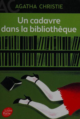 Un cadavre dans la bibliothèque (French language, 2015, Livre de Poche Jeunesse)