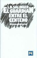El Guardian Entre El Centeno/ The Catcher in the Rye (Spanish language, 2006, Alianza Editorial Sa)
